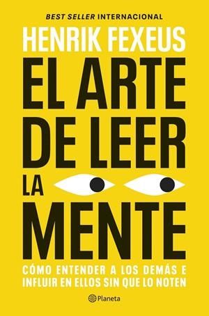 ARTE DE LEER LA MENTE, EL | 9788408325208 | FEXEUS, HENRIK