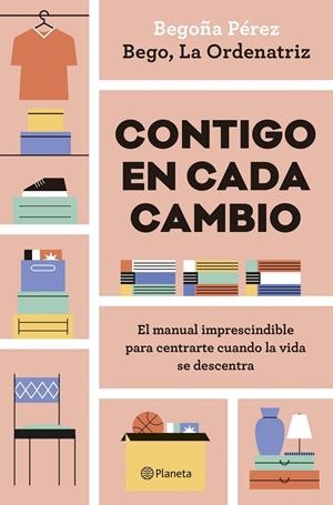 CONTIGO EN CADA CAMBIO | 9788408324942 | BEGO, LA ORDENATRIZ