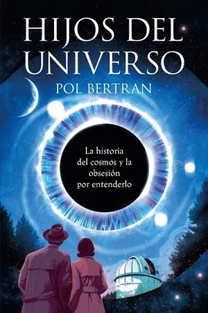 HIJOS DEL UNIVERSO | 9788467082296 | BERTRAN, POL