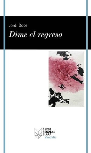DIME EL REGRESO | 9788419132932 | DOCE, JORDI