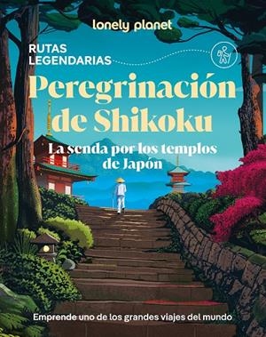 PEREGRINACIÓN DE SHIKOKU : RUTAS LEGENDARIAS [2026] | 9788408323952 | MCLACHLAN, CRAIG / KORTEMAN, JESSICA