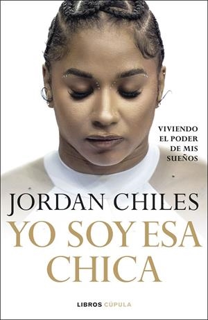 YO SOY ESA CHICA | 9788448049430 | CHILES, JORDAN