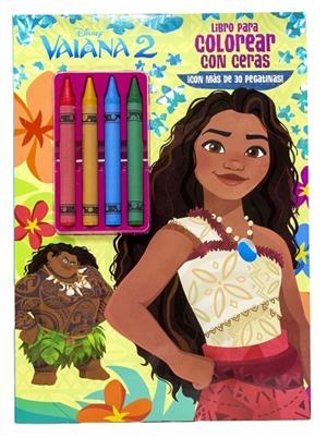 VAIANA 2. LIBRO PARA COLOREAR CON CERAS | 9791387901080 | DISNEY