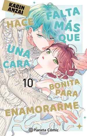 HACE FALTA MÁS QUE UNA CARA BONITA PARA ENAMORARME 10 | 9791388101113 | ANZAI, KARIN