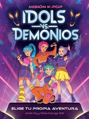 MISIÓN K-POP. IDOLS VS. DEMONIOS | 9788408319252 | HAY, JAMILA