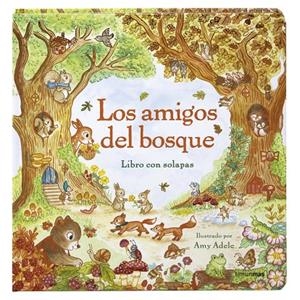 AMIGOS DEL BOSQUE, LOS. LIBRO CON SOLAPAS | 9788408317791 | ADELE, AMY