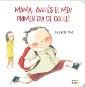 MAMA ¡AVUI ÉS EL MEU PRIMER DIA DE COLLE! | 9788410408531 | YUM, HYEWON