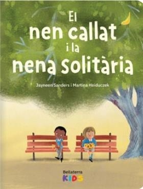 NEN CALLAT I LA NENA SOLITÁRIA, EL | 9788410408579 | SANDERS, J.