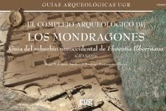 COMPLEJO ARQUEOLÓGICO DE LOS MONDRAGONES, EL | 9788433877406