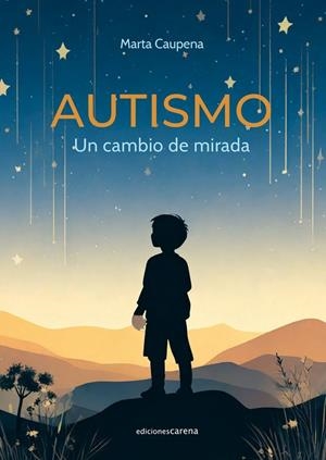 AUTISMO. UN CAMBIO DE MIRADA | 9791387623425 | CAUPENA, MARTA