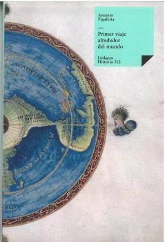 PRIMER VIAJE ALREDEDOR DEL MUNDO | 9788490076415 | PIGAFETTA, ANTONIO