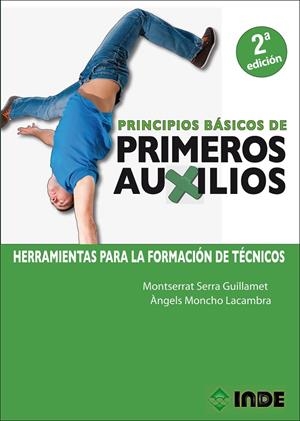 PRINCIPIOS BÁSICOS DE PRIMEROS AUXILIOS 2 ª EDICIÓN | 9788497293860 | SERRA GUILLAMET, MONTSERRAT
