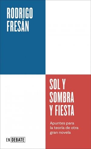 SOL Y SOMBRA Y FIESTA | 9791387904418 | FRESÁN, RODRIGO