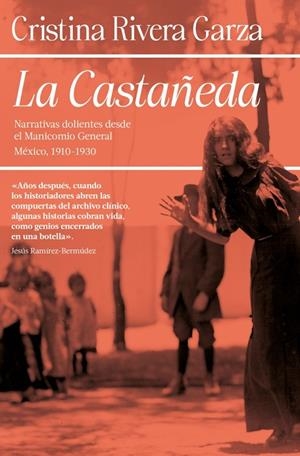CASTAÑEDA, LA | 9788466389280 | RIVERA GARZA, CRISTINA
