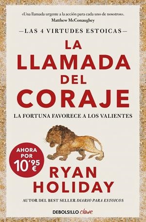LLAMADA DEL CORAJE, LA (LAS 4 VIRTUDES ESTOICAS 1) | 9788466372602 | HOLIDAY, RYAN