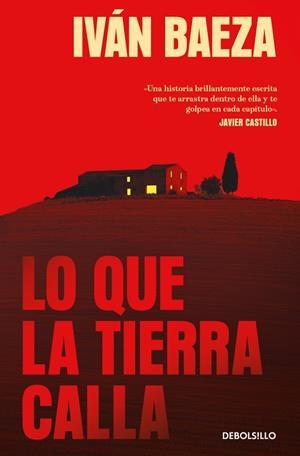 LO QUE LA TIERRA CALLA | 9788466391344 | BAEZA, IVÁN