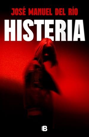HISTERIA | 9788466684781 | DEL RÍO, JOSÉ MANUEL