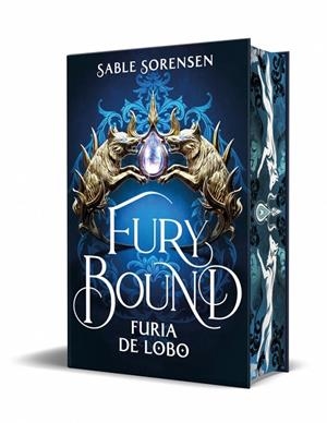 LOBOS DE LA RUINA 02, LOS. FURY BOUND. FURIA DE LOBO | 9788466685207 | SORENSEN, SABLE