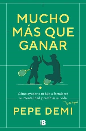 MUCHO MÁS QUE GANAR | 9788466683203 | DEMI, PEPE