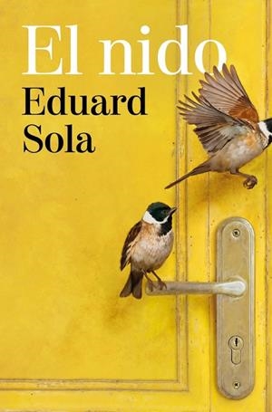 NIDO, EL | 9788466685047 | SOLA, EDUARD