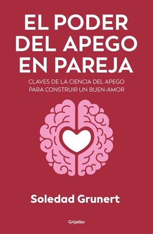 PODER DEL APEGO EN PAREJA, EL | 9788425373503 | GRUNERT, SOLEDAD