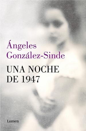 NOCHE DE 1947, UNA | 9788426434302 | GONZÁLEZ-SINDE, ÁNGELES