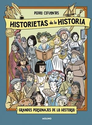 HISTORIETAS DE LA HISTORIA 02. GRANDES PERSONAJES DE LA HISTORIA | 9788427256217 | CIFUENTES, PEDRO