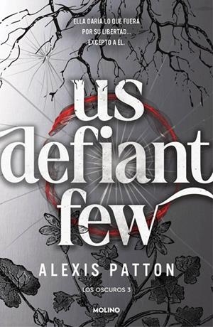 OSCUROS 03, LOS. US DEFIANT FEW | 9788427256392 | PATTON, ALEXIS