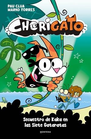 CHORIGATO 03: SECUESTRO DE KAKA EN LAS SIETE GATARATAS | 9791387724993 | CLUA, PAU