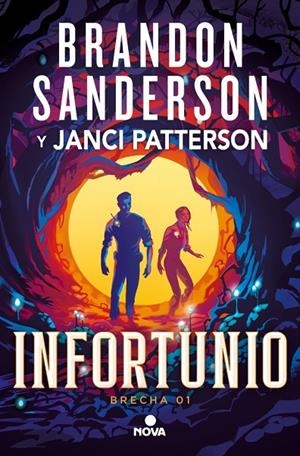 TRILOGÍA DE LA BRECHA 01. INFORTUNIO | 9788410466180 | SANDERSON, BRANDON/PATTERSON, JANCI