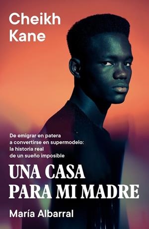 CASA PARA MI MADRE, UNA | 9788401040238 | KANE, CHEIKH/ALBARRAL, MARÍA