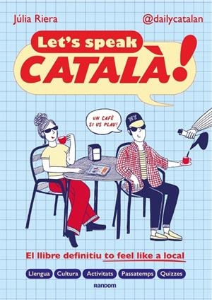 LET'S SPEAK CATALÀ! | 9788419441690 | RIERA (@DAILYCATALAN), JÚLIA