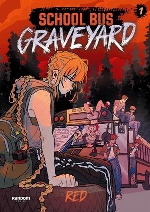 SCHOOL BUS GRAVEYARD - LIBRO 1 | 9788419441683 | RED