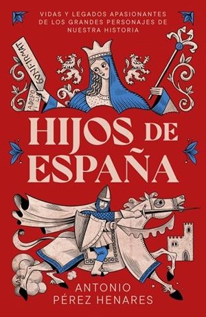 HIJOS DE ESPAÑA | 9791387905668 | PÉREZ HENARES, ANTONIO