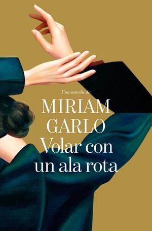 VOLAR CON UN ALA ROTA | 9791387629908 | GARLO, MIRIAM