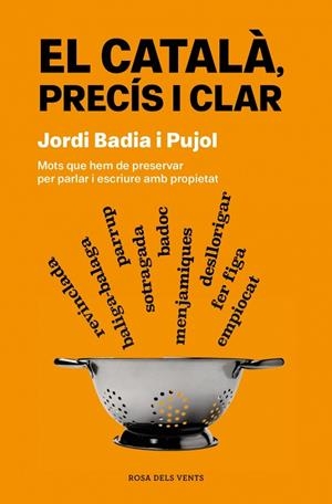 CATALÀ, PRECÍS I CLAR, EL | 9788419756077 | BADIA I PUJOL, JORDI