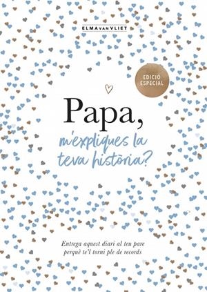 PAPA, M'EXPLIQUES LA TEVA HISTÒRIA? (EDICIÓ OFICIAL) | 9791387935429 | VAN VLIET, ELMA