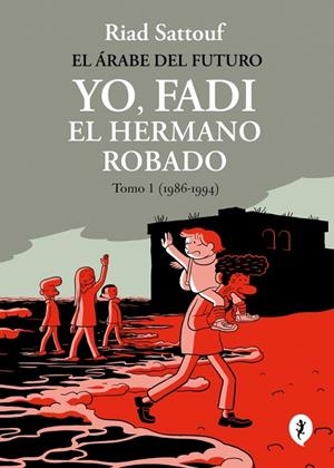 YO, FADI, EL HERMANO ROBADO 1 (1986-1994) | 9788419981257 | SATTOUF, RIAD