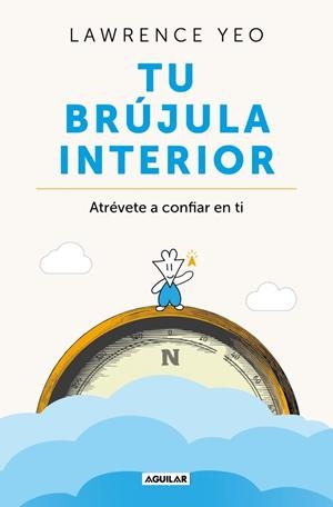 TU BRÚJULA INTERIOR | 9788403526792 | YEO, LAWRENCE