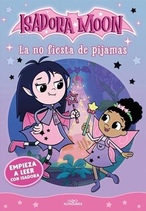 EMPIEZA A LEER CON ISADORA MOON 01. LA NO FIESTA DE PIJAMAS | 9791387949730 | MUNCASTER, HARRIET
