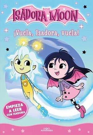 EMPIEZA A LEER CON ISADORA MOON 02. ¡VUELA, ISADORA, VUELA! | 9788410190375 | MUNCASTER, HARRIET