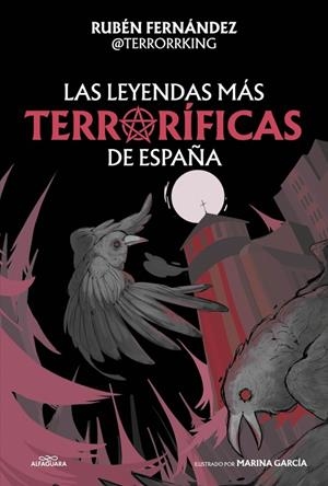 LEYENDAS MÁS TERRORÍFICAS DE ESPAÑA, LAS | 9791387949600 | FERNÁNDEZ (@TERRORRKING), RUBÉN