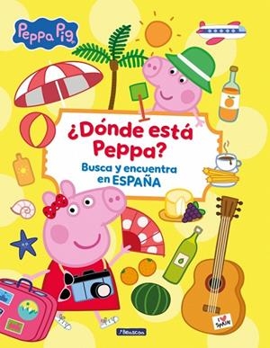 DÓNDE ESTÁ PEPPA? BUSCA Y ENCUENTRA EN ESPAÑA (PEPPA PIG. LIBRO JUGUETE) | 9788448872915 | HASBRO