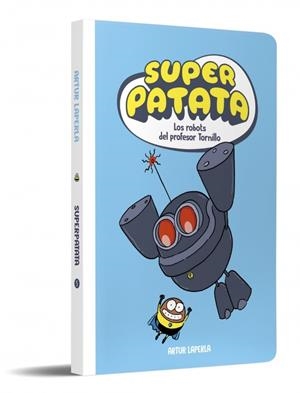 SUPERPATATA 05 : LOS ROBOTS DEL PROFESOR TORNILLO | 9788448874629 | LAPERLA, ARTUR