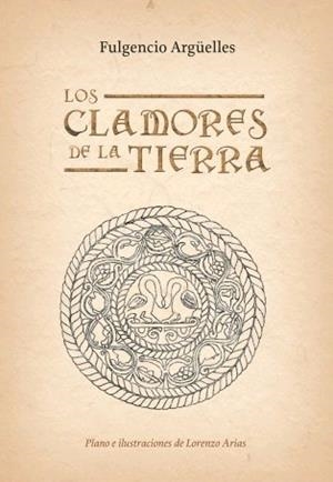 CLAMORES DE LA TIERRA, LOS | 9788412064605 | ARGÜELLES, FULGENCIO