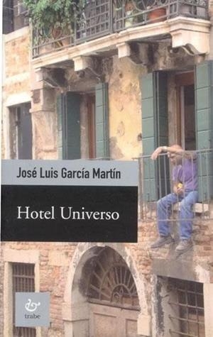 HOTEL UNIVERSO | 9788480535434 | GARCIA MARTIN, JOSE LUIS