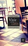 VIVIR EN LOS CAFÉS | 9788480537087 | PARADES, OVIDIO