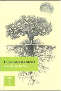 LO QUE SABEN LOS ÁRBOLES | 9788419358554 | FERNÁNDEZ ABRIL, MARÍA