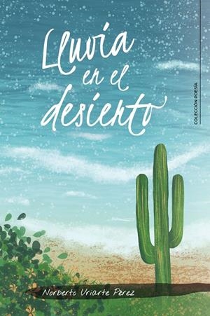 LLUVIA EN EL DESIERTO | 9791387524043 | URIARTE PÉREZ, NORBERTO