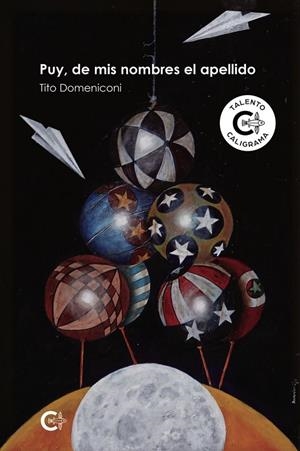 PUY, DE MIS NOMBRES EL APELLIDO | 9791387524142 | DOMENICONI, TITO